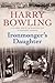 Ironmonger's Daughter by Harry Bowling