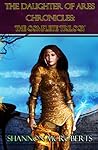 The Daughter of Ares Chronicles by Shannon McRoberts