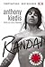 Randai by Anthony Kiedis Randai by Anthony Kiedis