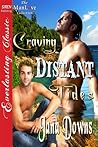Craving Distant Tides by Jana Downs Craving Distant Tides by Jana Downs