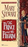 The Prince and the Pilgrim (Arthurian Saga, #5)