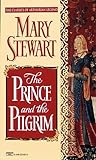 The Prince and the Pilgrim (Arthurian Saga, #5)