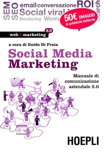 Social Media Marketing: Manuale di comunicazione aziendale 2.0 (Paperback)