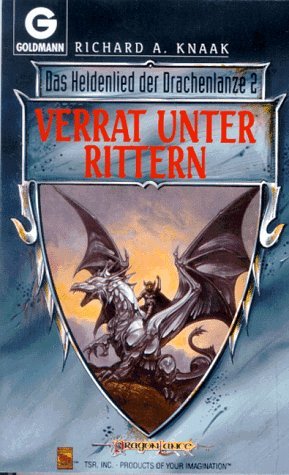 Verrat unter Rittern (Das Heldenlied der Drachenlanze, #2)