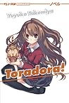 Toradora! vol.1 by Yuyuko Takemiya Toradora! vol.1 by Yuyuko Takemiya