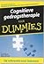 Cognitieve gedragstherapie voor dummies by Rob Willson Cognitieve gedragstherapie voor dummies by Rob Willson