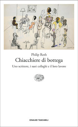Chiacchiere di bottega. Uno scrittore, i suoi colleghi e il loro lavoro