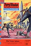 Perry Rhodan 56: Die Toten leben