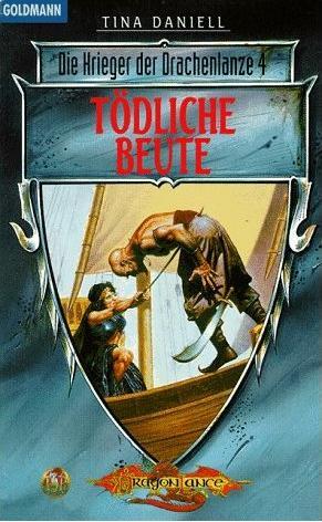 Tödliche Beute (Die Krieger der Drachenlanze, #4)