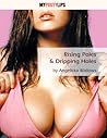 Rising Poles Dripping Holes by Aneglicka Wallows