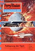 Perry Rhodan 71: Fehlsprung der Tigris