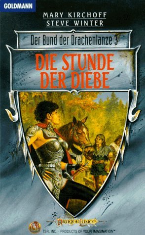 Die Stunde der Diebe (Der Bund der Drachenlanze, #3)