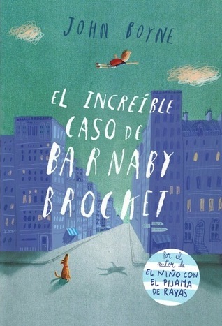 Portada de El increíble caso de Barnaby Brocket, de John Boyne