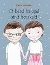 Et head haldjad sind hoiaksid by Kadri Hinrikus