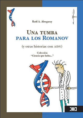 Una tumba para los Romanov y otras historias con ADN