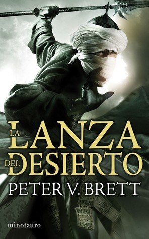 Portada de La lanza del desierto, de Peter V. Brett