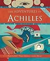 Adventures of Achilles by Hugh Lupton Adventures of Achilles by Hugh Lupton
