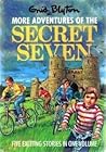 More Adventures Of The Secret Seven (Five Stories In 1)