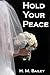 Hold Your Peace