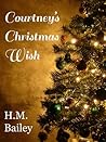 Courtney's Christmas Wish (A Christmas in Sawyer Falls Novelette)
