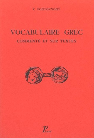 Vocabulaire grec commenté et sur textes (Hardcover)