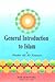 General Introduction to Islam by Ali Al-Tantawi