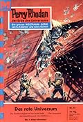 Perry Rhodan 75: Das rote Universum