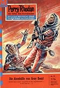 Perry Rhodan 79: Die Atomhölle von Gray Beast