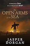 The Open Arms of the Sea by Jasper Dorgan