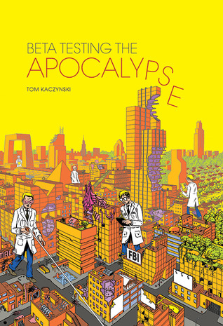 Beta Testing the Apocalypse