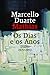 Os Dias e os Anos by Marcello Duarte Mathias