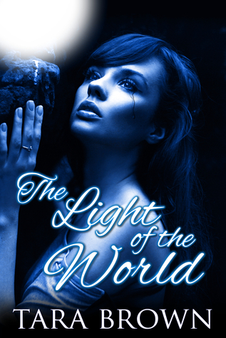 The Light of the World (The Light, #1)