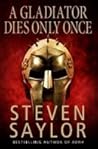 A Gladiator Dies ...