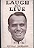 Laugh and Live
