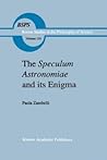 The Speculum Astronomiae and its Enigma: Astrology, Theology and Science in Albertus Magnus and his Contemporaries The Speculum Astronomiae and its Enigma: Astrology, Theology and Science in Albertus Magnus and his Contemporaries