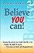 Believe You Can!