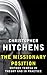 The Missionary Position: Mother Teresa in Theory and Practice