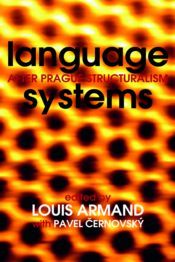 Language Systems: After Prague Structuralism