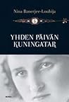 Yhden päivän kuningatar : valokuvia, muistoja, totta ja tarua