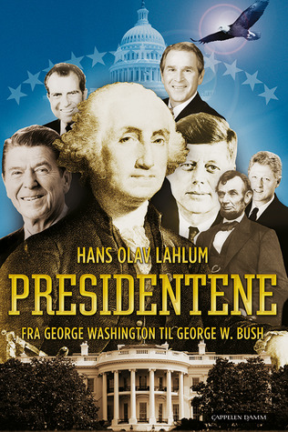 Presidentene: Fra George Washington til George W. Bush