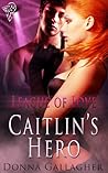 Caitlin's Hero by Donna  Gallagher