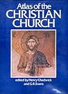 Atlas of the Christian Church Atlas of the Christian Church