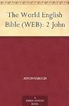The World English Bible (WEB) by John the Apostle
