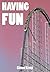 Having Fun