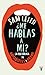 ¿Me hablas a mí?