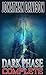 Dark Phase Complete (Omnibus Edition)