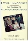 Lethal Innocence: The Cinema of Alexander Mackendrick