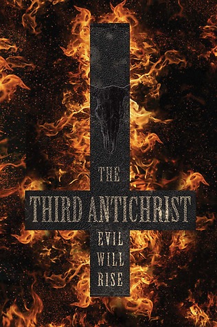 The Third Antichrist (Antichrist Trilogy #3)