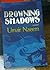 Drowning Shadows