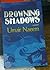 Drowning Shadows